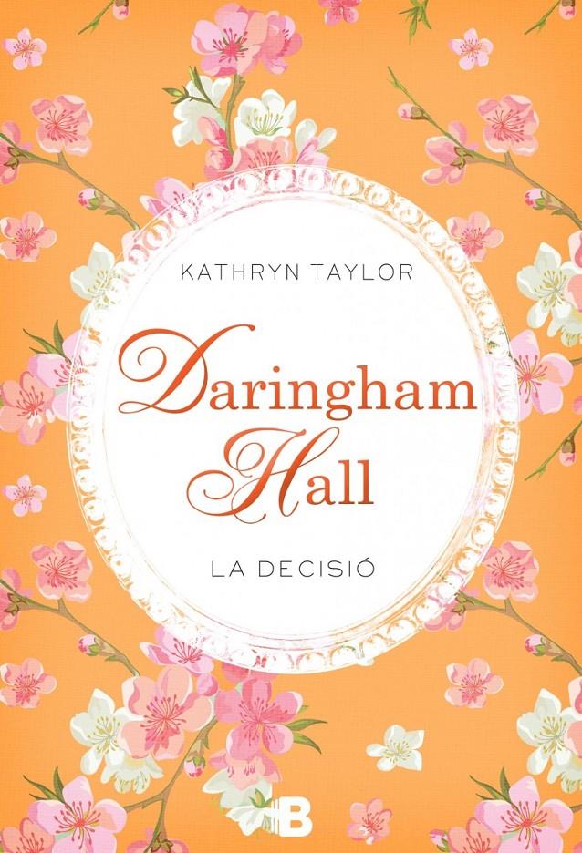 LA DECISIÓ (DARINGHAM HALL, 2) | 9788466657785 | TAYLOR, KATHRYN | Galatea Llibres | Llibreria online de Reus, Tarragona | Comprar llibres en català i castellà online