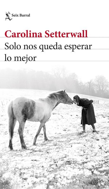 SOLO NOS QUEDA ESPERAR LO MEJOR | 9788432239496 | SETTERWALL, CAROLINA | Galatea Llibres | Librería online de Reus, Tarragona | Comprar libros en catalán y castellano online