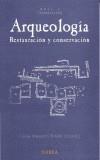 ARQUEOLOGIA. RESTAURACION Y CONSERVACION | 9788489569751 | MASETTI BITELLI, LUISA (COORD) | Galatea Llibres | Librería online de Reus, Tarragona | Comprar libros en catalán y castellano online