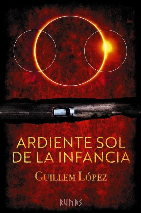 ARDIENTE SOL DE LA INFANCIA | 9788411484527 | LÓPEZ, GUILLEM | Galatea Llibres | Librería online de Reus, Tarragona | Comprar libros en catalán y castellano online