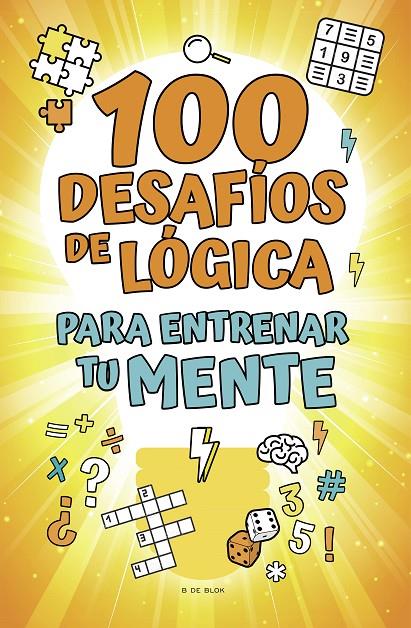 100 DESAFÍOS DE LÓGICA PARA ENTRENAR TU MENTE | 9788418054785 | Galatea Llibres | Llibreria online de Reus, Tarragona | Comprar llibres en català i castellà online