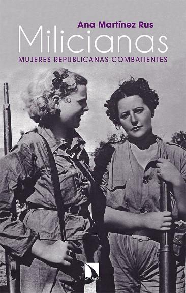 MILICIANAS | 9788490974414 | MARTíNEZ RUS, ANA | Galatea Llibres | Librería online de Reus, Tarragona | Comprar libros en catalán y castellano online