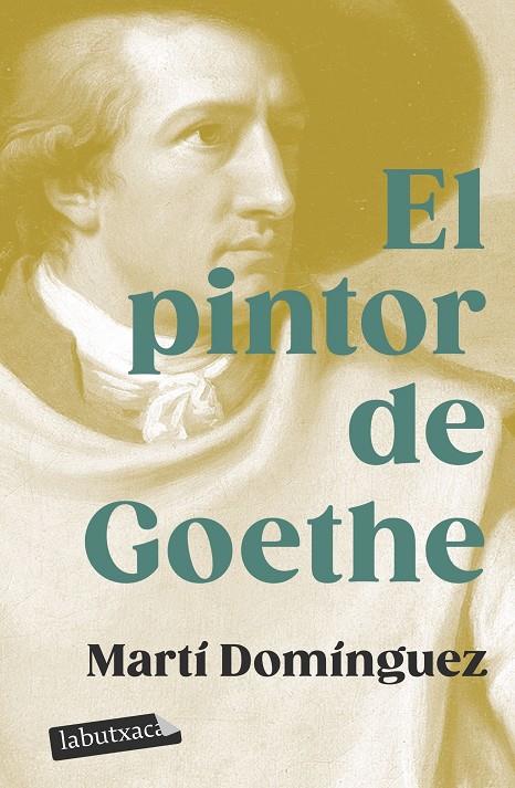 EL PINTOR DE GOETHE | 9788419107718 | DOMÍNGUEZ, MARTÍ | Galatea Llibres | Librería online de Reus, Tarragona | Comprar libros en catalán y castellano online