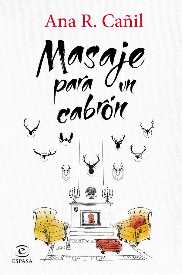 MASAJE PARA UN CABRÓN | 9788467043983 | CAÑIL, ANA | Galatea Llibres | Librería online de Reus, Tarragona | Comprar libros en catalán y castellano online