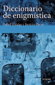 DICCIONARIO DE ENIGMISTICA | 9788480637091 | HIDALGO, RAFAEL | Galatea Llibres | Librería online de Reus, Tarragona | Comprar libros en catalán y castellano online