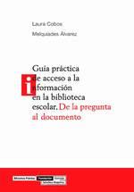 GUIA PRACTICA DE ACCESO A LA INFORMACION EN LA BIBLIOTECA ES | 9788489384620 | COBOS, LAURA | Galatea Llibres | Librería online de Reus, Tarragona | Comprar libros en catalán y castellano online