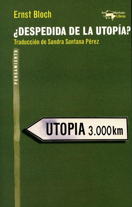 ¿DESPEDIDA DE LA UTOPíA? | 9788477747970 | BLOCH, ERNST | Galatea Llibres | Librería online de Reus, Tarragona | Comprar libros en catalán y castellano online