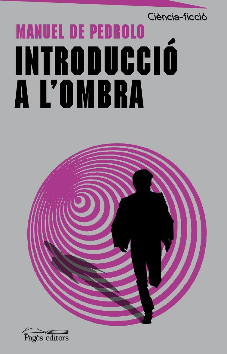 INTRODUCCIÓ A L'OMBRA | 9788499757353 | DE PEDROLO, MANUEL | Galatea Llibres | Llibreria online de Reus, Tarragona | Comprar llibres en català i castellà online