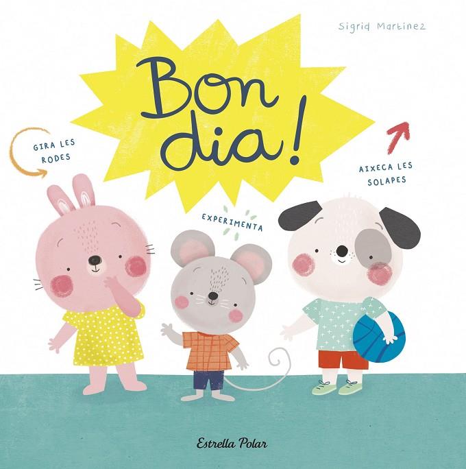 BON DIA! | 9788491379904 | MARTÍNEZ, SIGRID | Galatea Llibres | Librería online de Reus, Tarragona | Comprar libros en catalán y castellano online