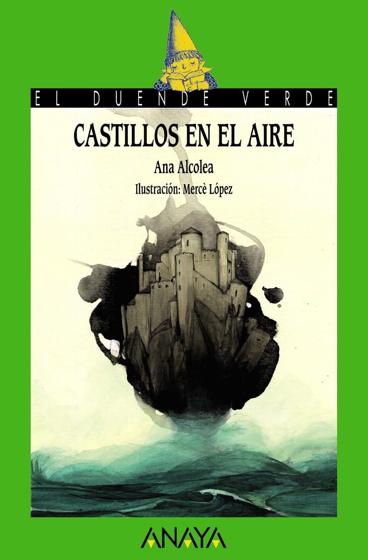 CASTILLOS EN EL AIRE | 9788467871128 | ALCOLEA, ANA | Galatea Llibres | Llibreria online de Reus, Tarragona | Comprar llibres en català i castellà online