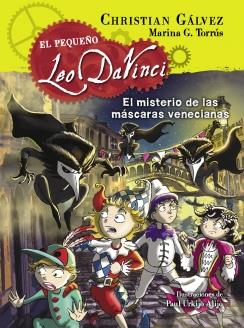 EL MISTERIO DE LAS MÁSCARAS VENECIANAS (EL PEQUEÑO LEO DA VINCI 4) | 9788420417974 | GALVEZ, CHRISTIAN | Galatea Llibres | Llibreria online de Reus, Tarragona | Comprar llibres en català i castellà online