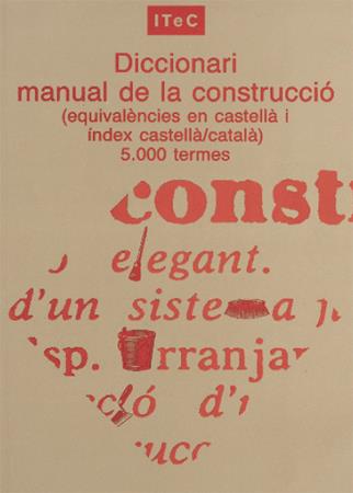 DICCIONARI MANUAL DE LA CONSTRUCCIO | 9788478534111 | ITEC | Galatea Llibres | Librería online de Reus, Tarragona | Comprar libros en catalán y castellano online