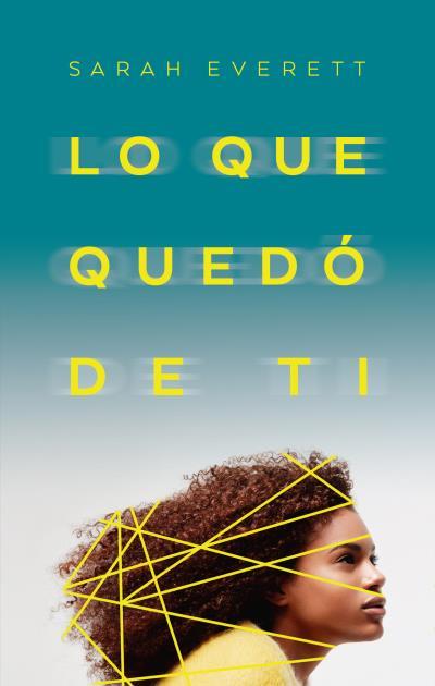 LO QUE QUEDÓ DE TI | 9788496886766 | EVERETT, SARAH | Galatea Llibres | Llibreria online de Reus, Tarragona | Comprar llibres en català i castellà online