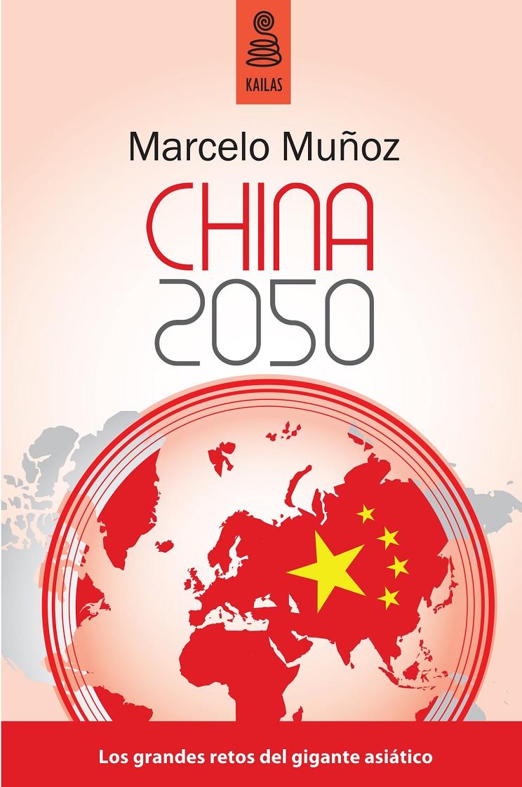 CHINA 2050 | 9788489624788 | MUÑOZ, MARCELO | Galatea Llibres | Librería online de Reus, Tarragona | Comprar libros en catalán y castellano online