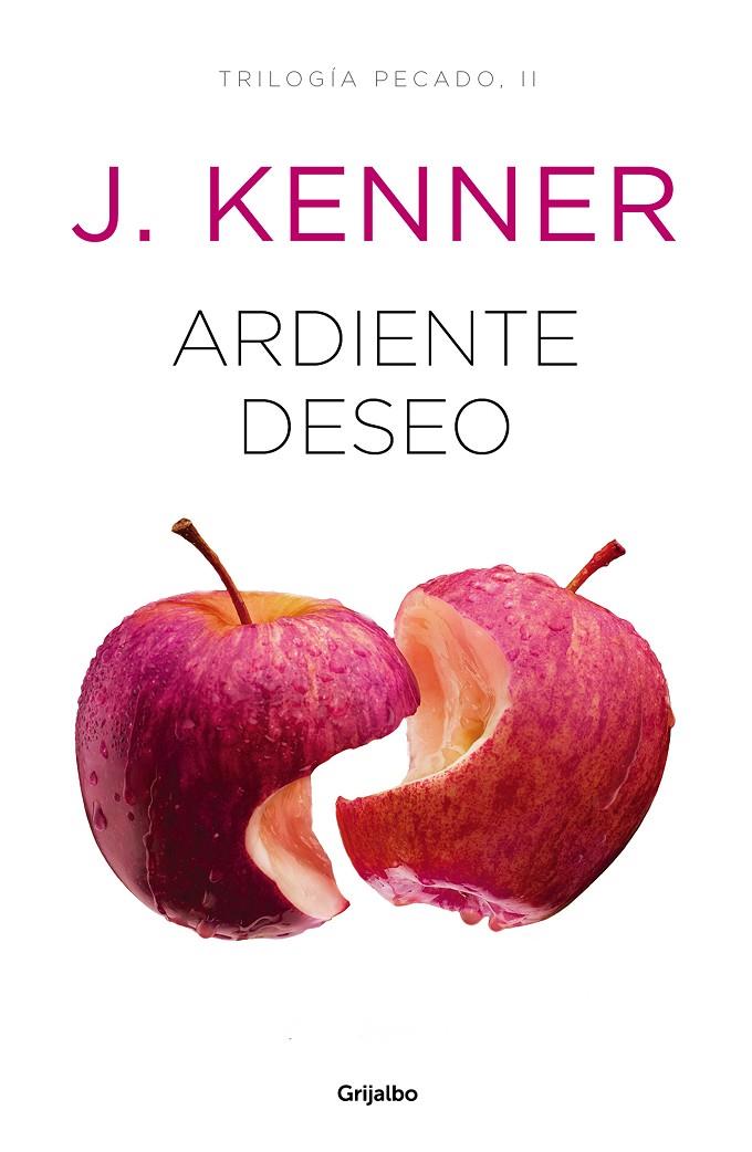 ARDIENTE DESEO (TRILOGÍA PECADO 2) | 9788425356544 | KENNER, J. | Galatea Llibres | Librería online de Reus, Tarragona | Comprar libros en catalán y castellano online