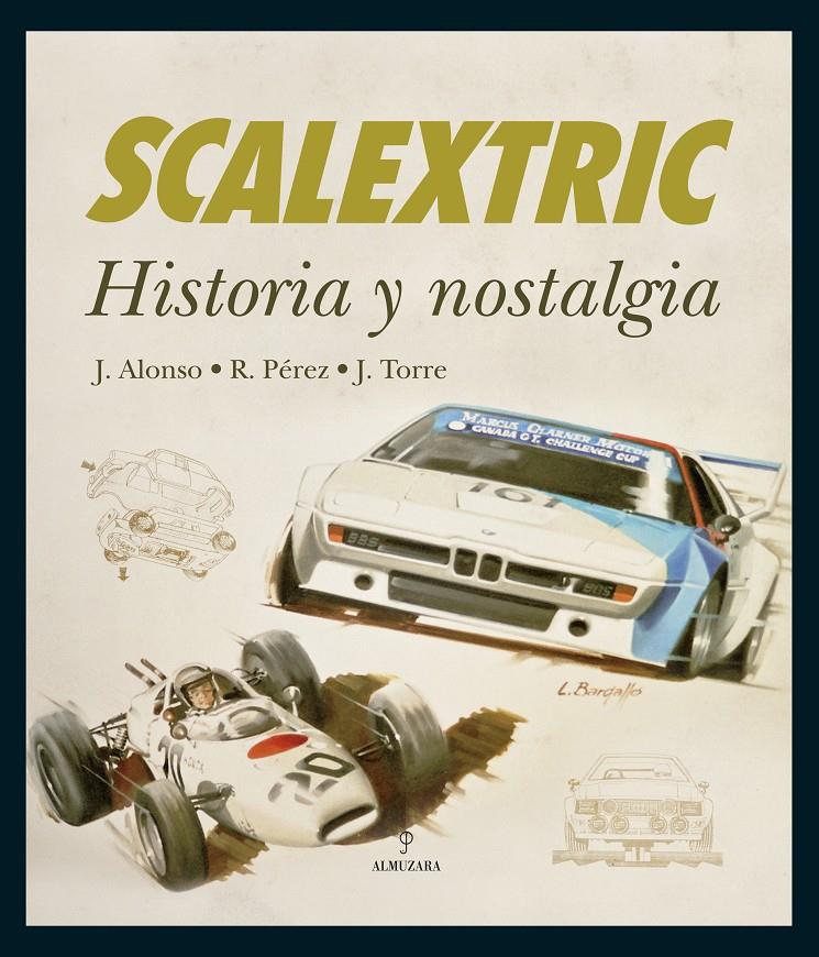 SCALEXTRIC | 9788496968455 | ALONSO DOMINGO, JESÚS / PÉREZ ALCÁNTARA, RAFAEL /  | Galatea Llibres | Librería online de Reus, Tarragona | Comprar libros en catalán y castellano online