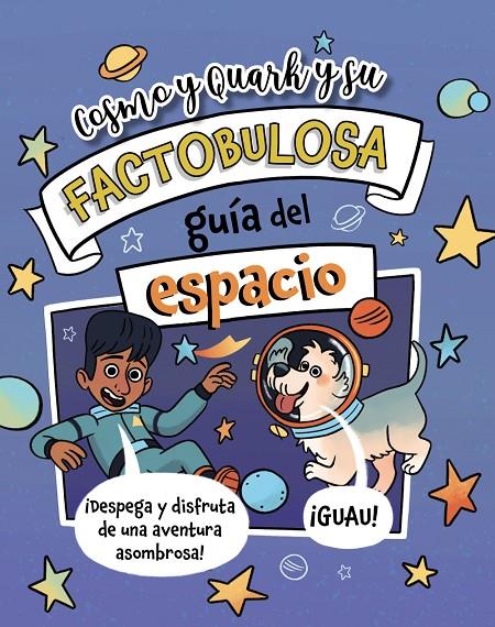 COSMO Y QUARK Y SU FACTOBULOSA GUÍA DEL ESPACIO | 9788410301856 | TURNER, TRACEY | Galatea Llibres | Llibreria online de Reus, Tarragona | Comprar llibres en català i castellà online