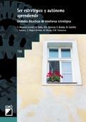 SER ESTRATEGICO Y AUTONOMO APRENDIENDO | 9788478272495 | MORENEO, C.(COORD.) | Galatea Llibres | Librería online de Reus, Tarragona | Comprar libros en catalán y castellano online