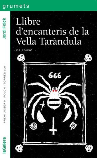 LLIBRE D'ENCANTERIS DE LA VELLA TARàNDULA | 9788424647902 | FOLCK, JORDI | Galatea Llibres | Librería online de Reus, Tarragona | Comprar libros en catalán y castellano online