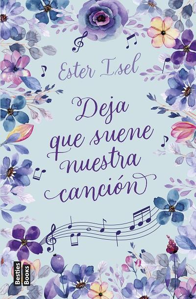 DEJA QUE SUENE NUESTRA CANCIÓN | 9788427050563 | ISEL, ESTER | Galatea Llibres | Librería online de Reus, Tarragona | Comprar libros en catalán y castellano online
