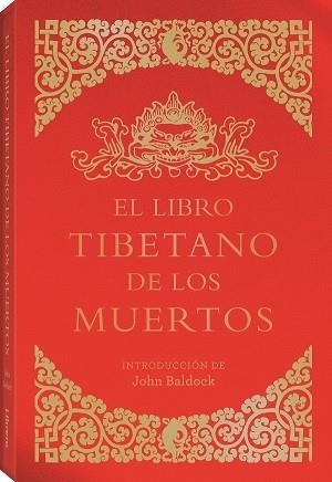 EL LIBRO TIBETANO DE LOS MUERTOS | 9789463595278 | BALDOCK, JOHN | Galatea Llibres | Librería online de Reus, Tarragona | Comprar libros en catalán y castellano online