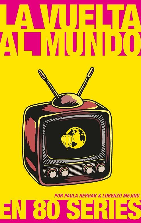 LA VUELTA AL MUNDO MEN 80 SERIES | 9788417893569 | HERGAR, PAULA | Galatea Llibres | Librería online de Reus, Tarragona | Comprar libros en catalán y castellano online