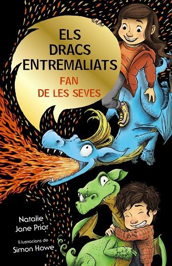 ELS DRACS ENTREMALIATS, 1. ELS DRACS ENTREMALIATS FAN DE LES SEVES | 9788413490885 | PRIOR, NATALIE JANE | Galatea Llibres | Llibreria online de Reus, Tarragona | Comprar llibres en català i castellà online