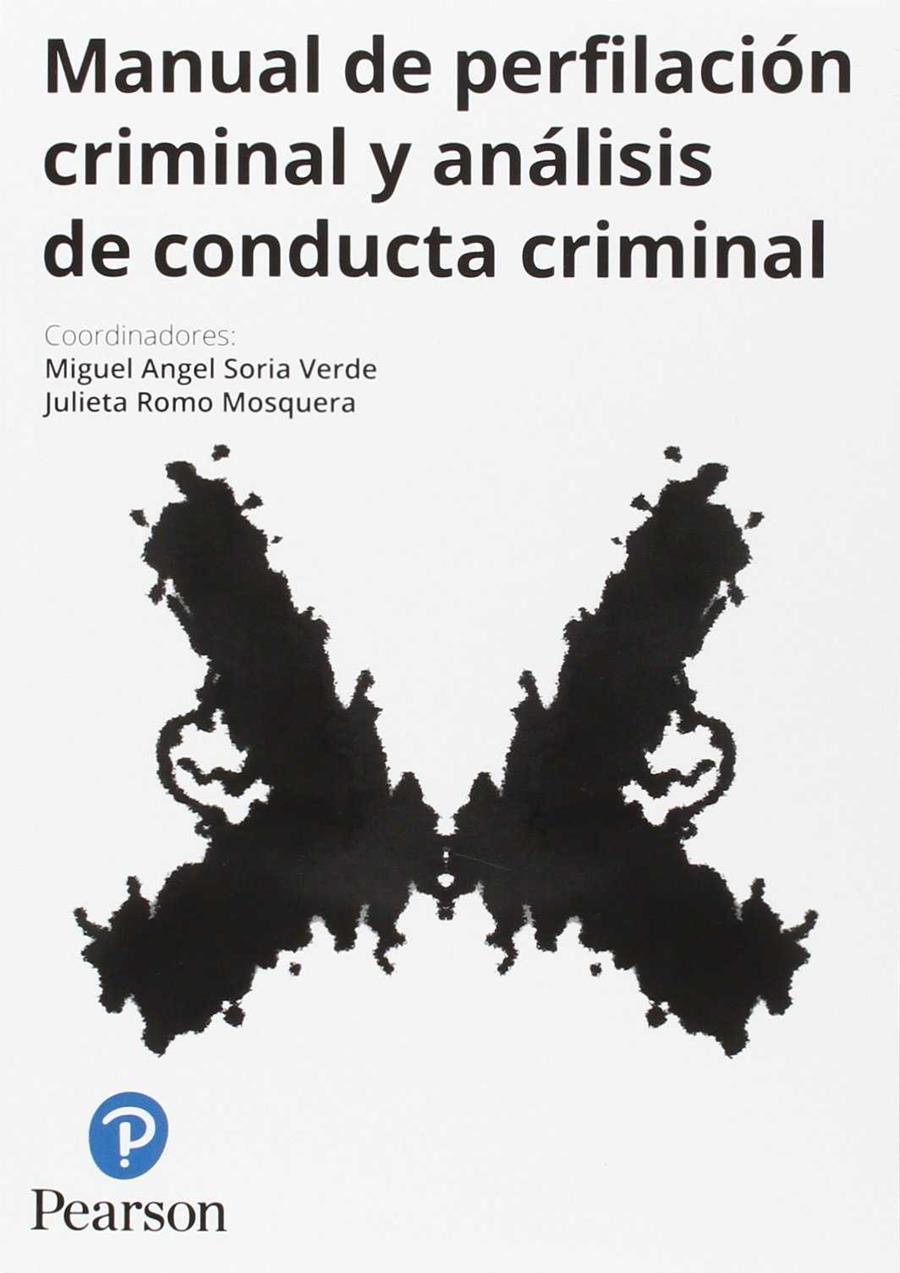 MANUAL DE PERFILACIÓN CRIMINAL Y ANÁLISIS DE CONDUCTA | 9788420565330 | SORIA VERDE, MIGUEL ANGEL/ROMO MOSQUERA, JULIETA | Galatea Llibres | Librería online de Reus, Tarragona | Comprar libros en catalán y castellano online