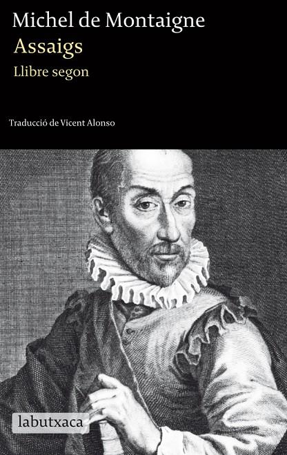 ASSAIGS. LLIBRE SEGON | 9788499304120 | MONTAIGNE, ASSAIGS | Galatea Llibres | Llibreria online de Reus, Tarragona | Comprar llibres en català i castellà online
