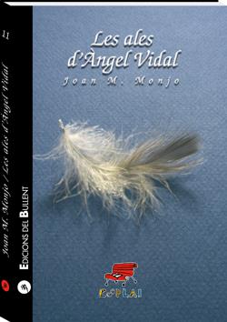 ALES D`ANGEL VIDAL, LES | 9788489663077 | MONJO | Galatea Llibres | Librería online de Reus, Tarragona | Comprar libros en catalán y castellano online