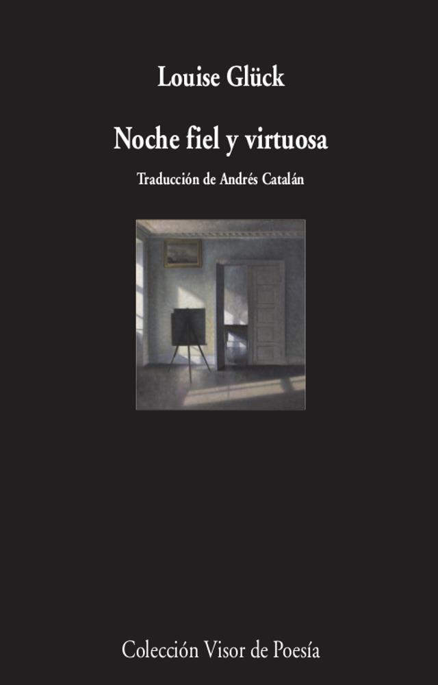 NOCHE FIEL Y VIRTUOSA | 9788498954296 | GLÜCK, LOUISE | Galatea Llibres | Llibreria online de Reus, Tarragona | Comprar llibres en català i castellà online