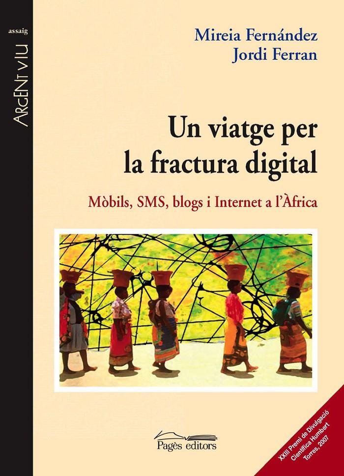 VIATGE PER LA FRACTURA DIGITAL, UN | 9788497795630 | FERNANDEZ, MIREIA | Galatea Llibres | Llibreria online de Reus, Tarragona | Comprar llibres en català i castellà online