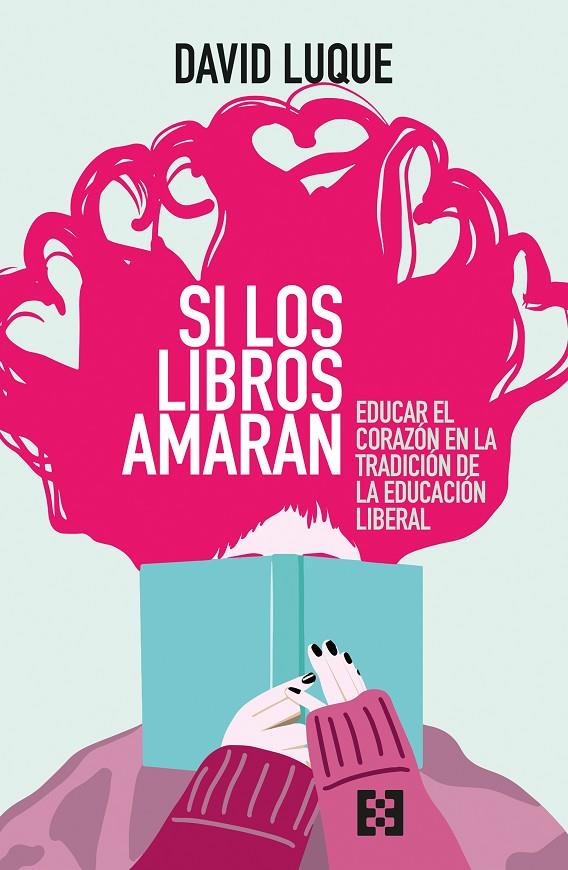 SI LOS LIBROS AMARAN | 9788413392875 | LUQUE, DAVID | Galatea Llibres | Llibreria online de Reus, Tarragona | Comprar llibres en català i castellà online