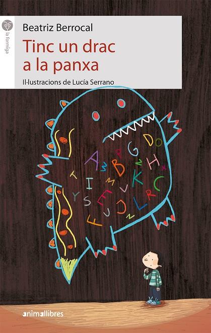 TINC UN DRAC A LA PANXA | 9788417599003 | BERROCAL, BEATRIZ | Galatea Llibres | Librería online de Reus, Tarragona | Comprar libros en catalán y castellano online