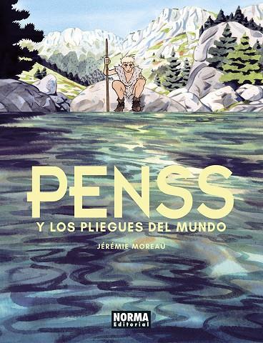 PENSS Y LOS PLIEGUES DEL MUNDO | 9788467958843 | MOREAU, JÉRÉMIE | Galatea Llibres | Librería online de Reus, Tarragona | Comprar libros en catalán y castellano online