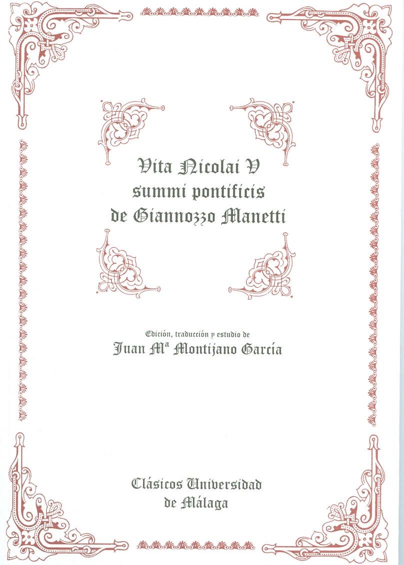 VITA NICOLAI Y SUMMI PONTIFICIS DE GIANNOZZO MANET | 9788474962857 | MANETTI, GIANNOZZO | Galatea Llibres | Librería online de Reus, Tarragona | Comprar libros en catalán y castellano online