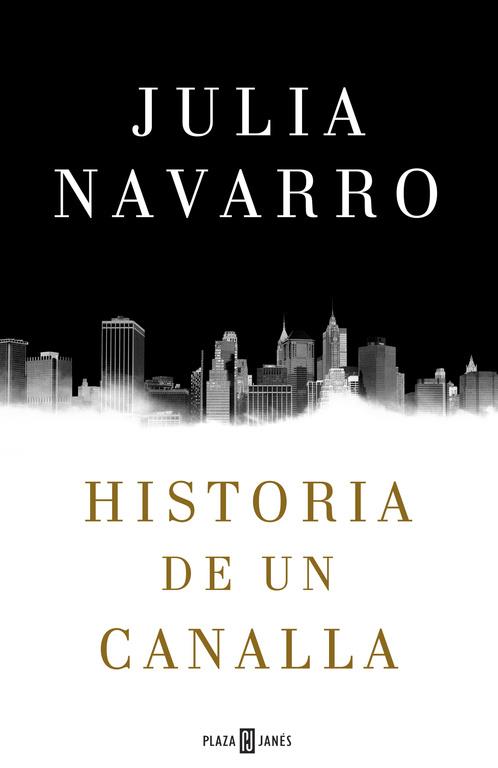 HISTORIA DE UN CANALLA | 9788401016950 | NAVARRO, JULIA | Galatea Llibres | Librería online de Reus, Tarragona | Comprar libros en catalán y castellano online
