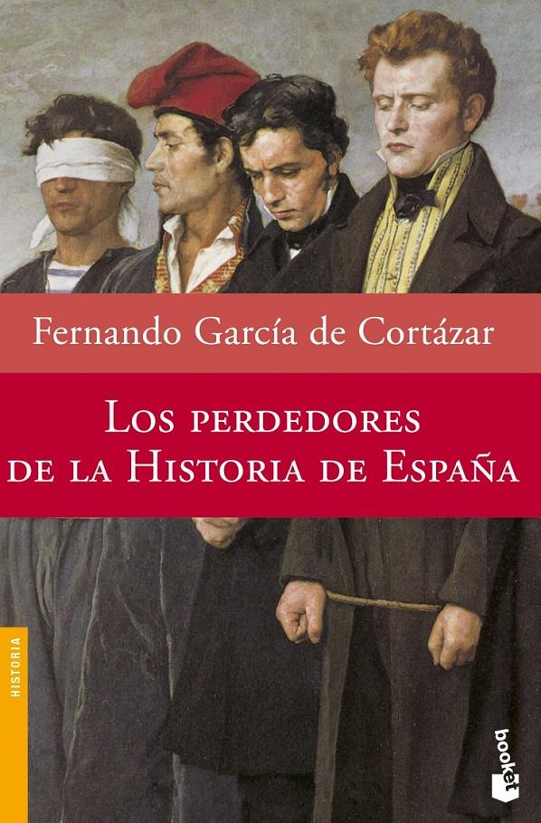 PERDEDORES DE LA HISTORIA DE ESPAÑA, LOS | 9788408073895 | GARCIA DE CORTAZAR RUIZ DE AGUIRRE, FERNANDO | Galatea Llibres | Librería online de Reus, Tarragona | Comprar libros en catalán y castellano online