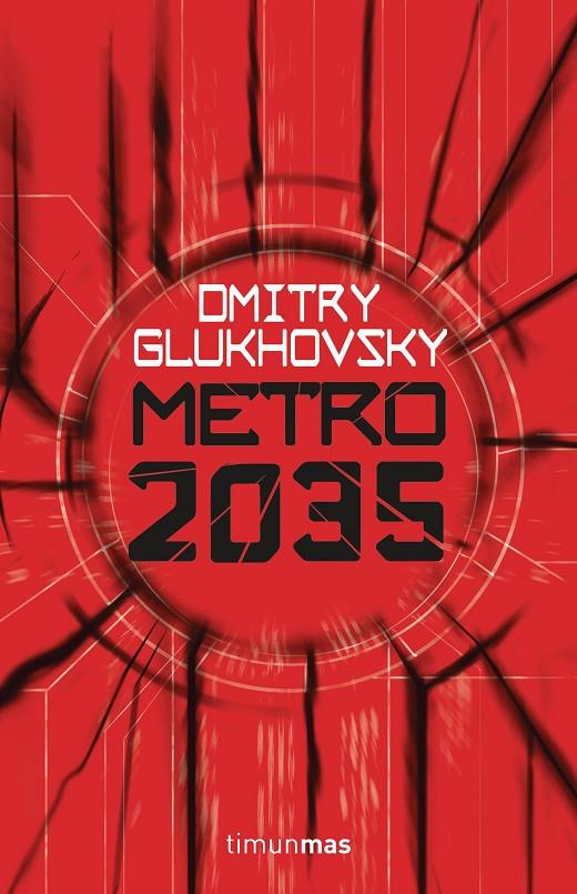 METRO 2035 | 9788445004012 | GLUKHOVSKY, DMITRI | Galatea Llibres | Librería online de Reus, Tarragona | Comprar libros en catalán y castellano online