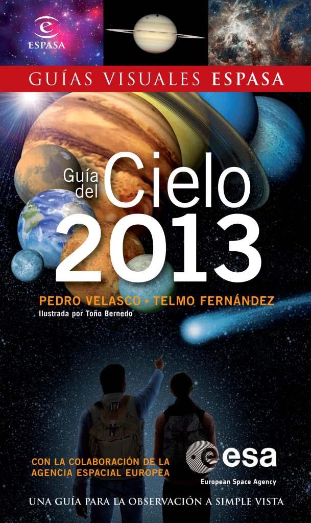 GUÍA DEL CIELO 2013 | 9788467009675 | FERNÁNDEZ, TELMO/PEDRO VELASCO | Galatea Llibres | Llibreria online de Reus, Tarragona | Comprar llibres en català i castellà online