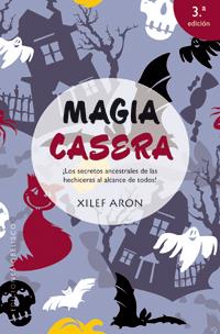 MAGIA CASERA | 9788497777131 | ARON, XILEF | Galatea Llibres | Librería online de Reus, Tarragona | Comprar libros en catalán y castellano online