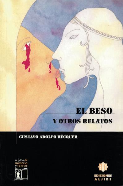 BESO Y OTROS RELATOS, EL | 9788495212887 | BECQUER, GUSTAVO ADOLFO | Galatea Llibres | Librería online de Reus, Tarragona | Comprar libros en catalán y castellano online