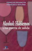 ALCOHOL:HABLEMOS. UNA PUERTA DE SALIDA | 9788479784867 | BESANÇON, FRANÇOIS | Galatea Llibres | Librería online de Reus, Tarragona | Comprar libros en catalán y castellano online