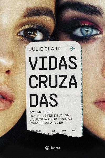 VIDAS CRUZADAS | 9788408256304 | CLARK, JULIE | Galatea Llibres | Llibreria online de Reus, Tarragona | Comprar llibres en català i castellà online