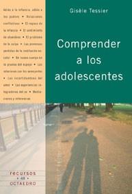 COMPRENDER A LOS ADOLESCENTES | 9788480634434 | TESSIER, GISELE | Galatea Llibres | Llibreria online de Reus, Tarragona | Comprar llibres en català i castellà online