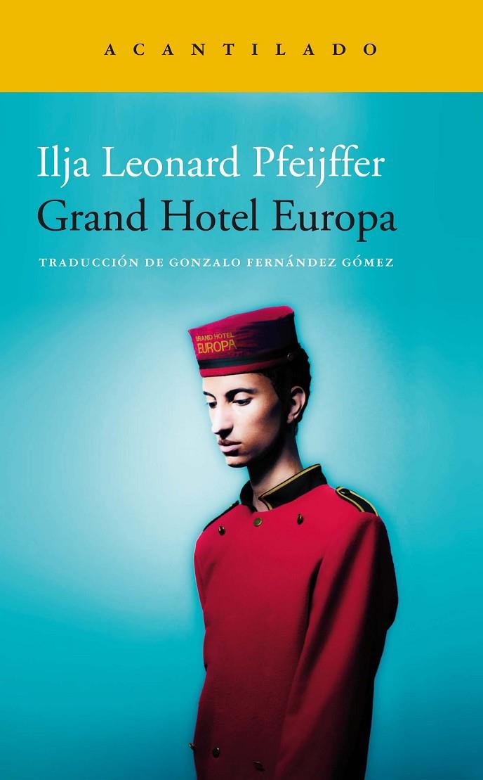 GRAND HOTEL EUROPA | 9788418370526 | PFEIJFFER, ILJA LEONARD | Galatea Llibres | Llibreria online de Reus, Tarragona | Comprar llibres en català i castellà online