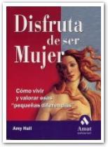 DISFRUTA DE SER MUJER | 9788497350266 | HALL, AMY | Galatea Llibres | Llibreria online de Reus, Tarragona | Comprar llibres en català i castellà online