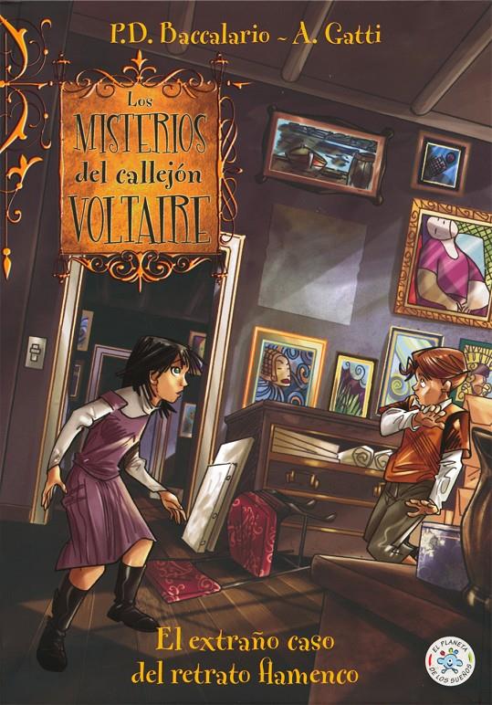 EL EXTRAÑO CASO DEL RETRATO FLAMENCO. LOS MISTERIOS DEL CALLEJON VOLTAIRE. | 9788427133068 | BACCALARIO, P.D. | Galatea Llibres | Llibreria online de Reus, Tarragona | Comprar llibres en català i castellà online