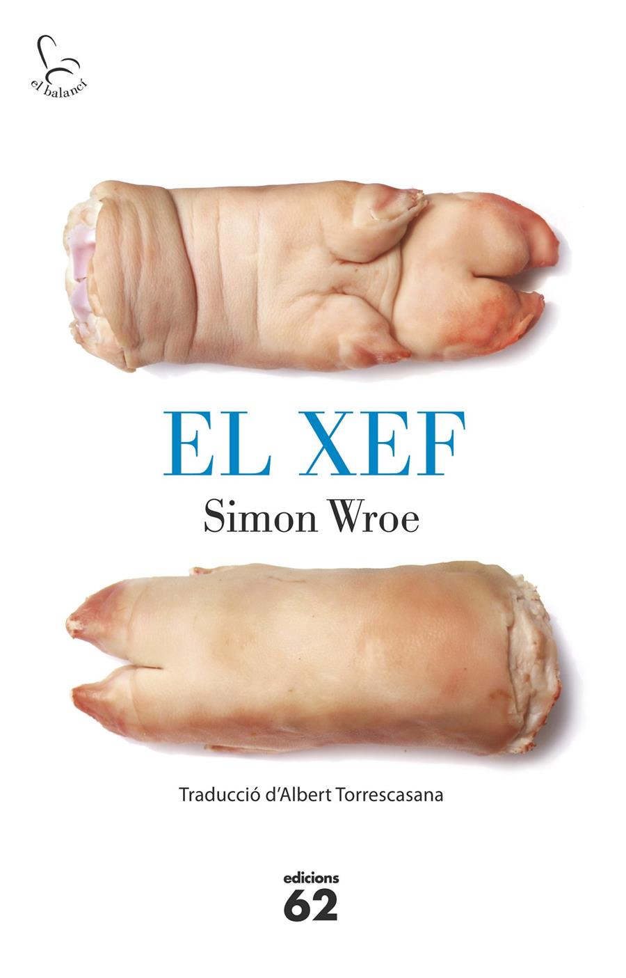 EL XEF | 9788429773200 | WROE, SIMON | Galatea Llibres | Librería online de Reus, Tarragona | Comprar libros en catalán y castellano online