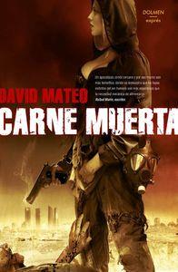 CARNE MUERTA | 9788415932758 | MATEO, DAVID | Galatea Llibres | Librería online de Reus, Tarragona | Comprar libros en catalán y castellano online